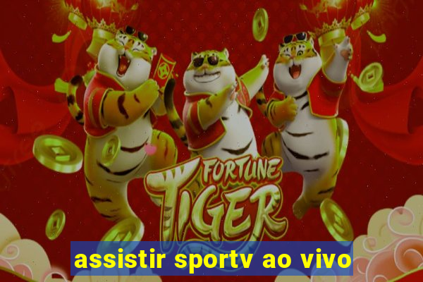 assistir sportv ao vivo